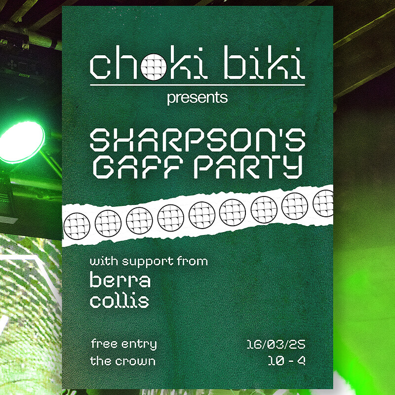 Choki Biki: Sharpson's Gaff Party at The Crown