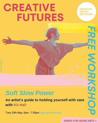 Soft Slow Power with Kit Hall at The Courts, Bridewell St, Bristol BS1 2QD