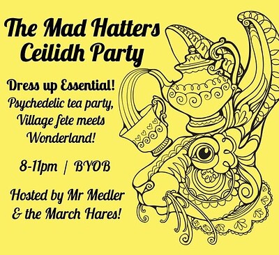 Mad Hatter's Ceilidh Party at The Elmgrove Centre