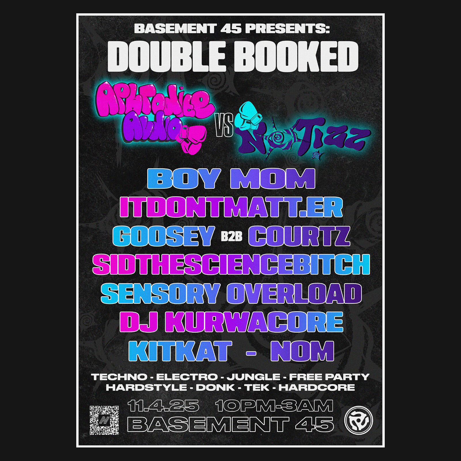 DOUBLE BOOKED: Notizz vs Aphrodite Audio at Basement 45