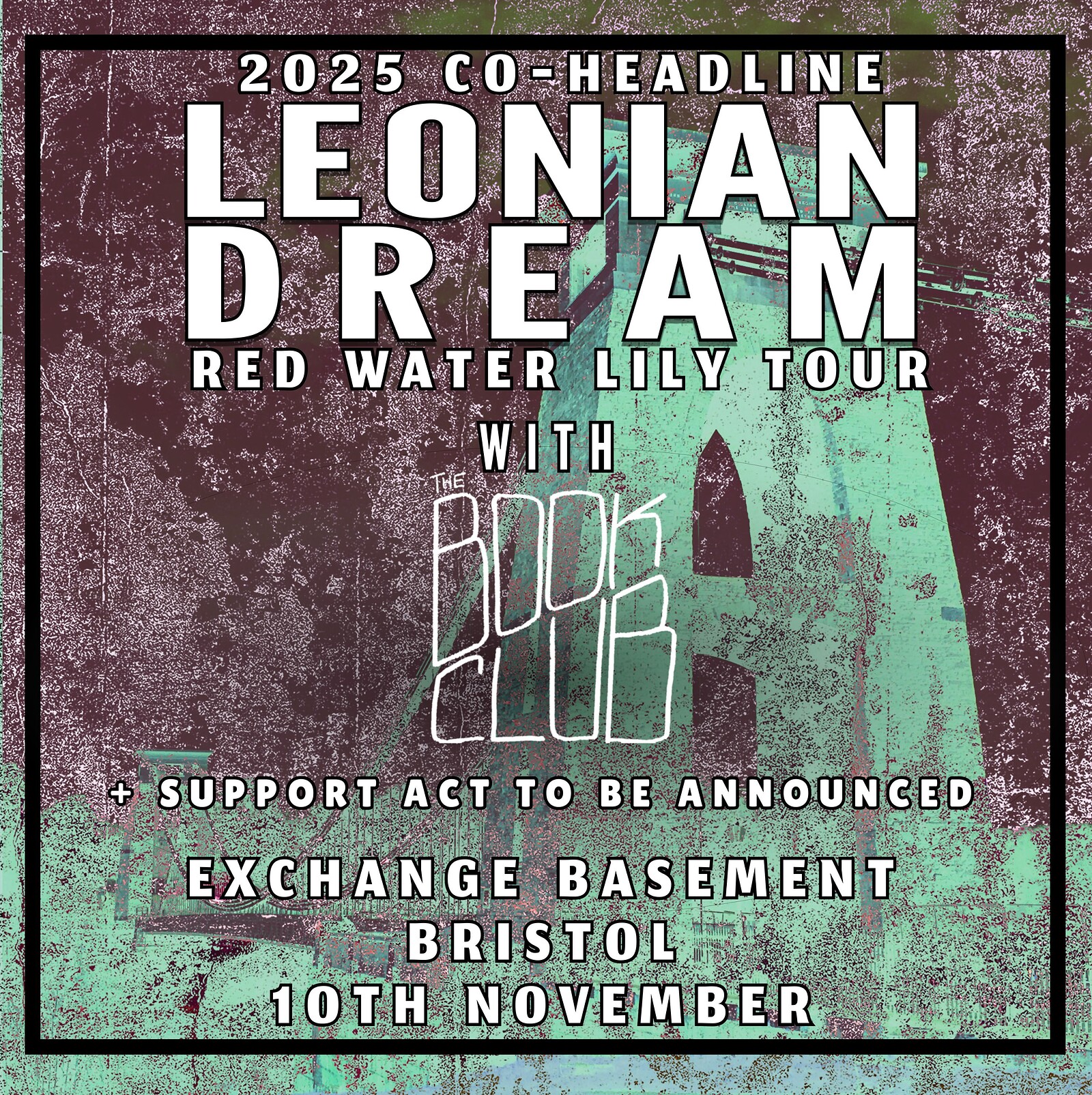 LEONIAN DREAM & The Book Club at Exchange
