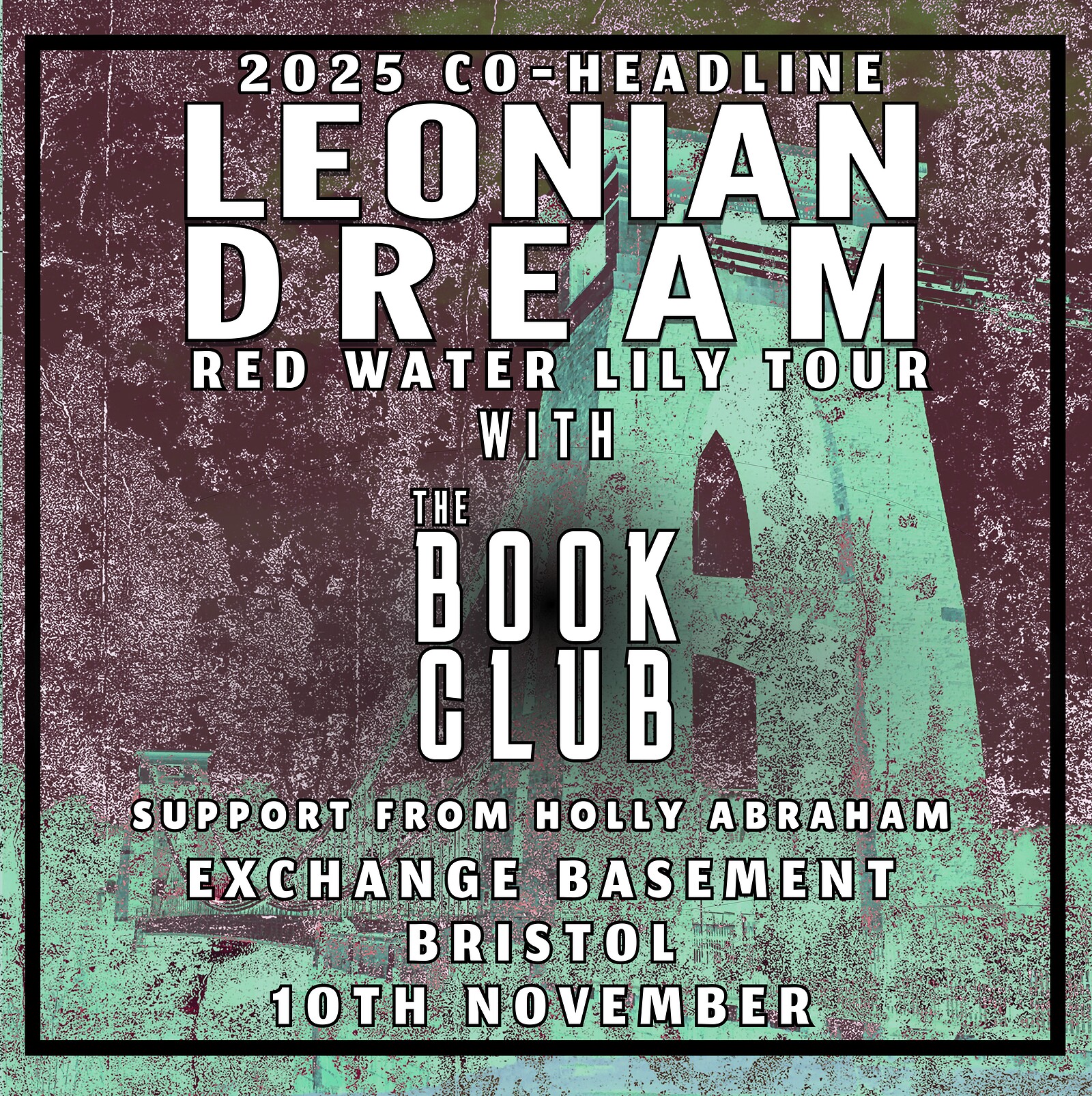 LEONIAN DREAM & The Book Club + Holly Abraham at Exchange