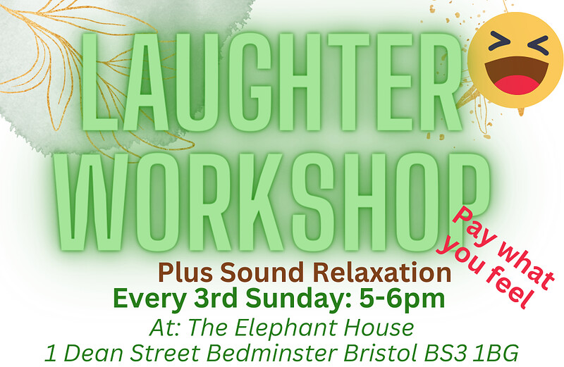 Laughter Yoga and mini Sound Bath at The Elephant House, 1 Dean Street Bedminster BS3 1BG