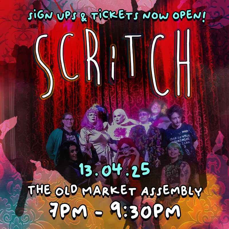 SCRiTCH Open Mic Cabaret at The Old Market Assembly