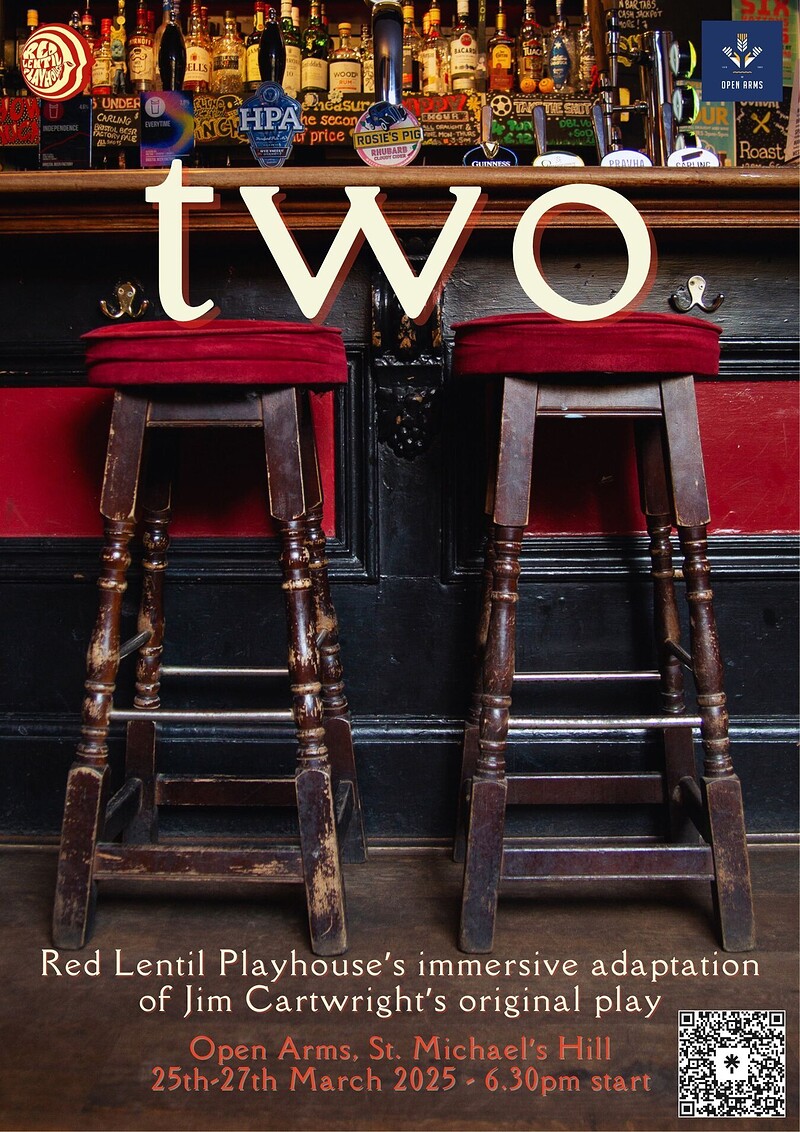 Two - Red Lentil Playhouse at The Open Arms Bristol, 24 St Michael's Hill, Bristol BS2 8DX
