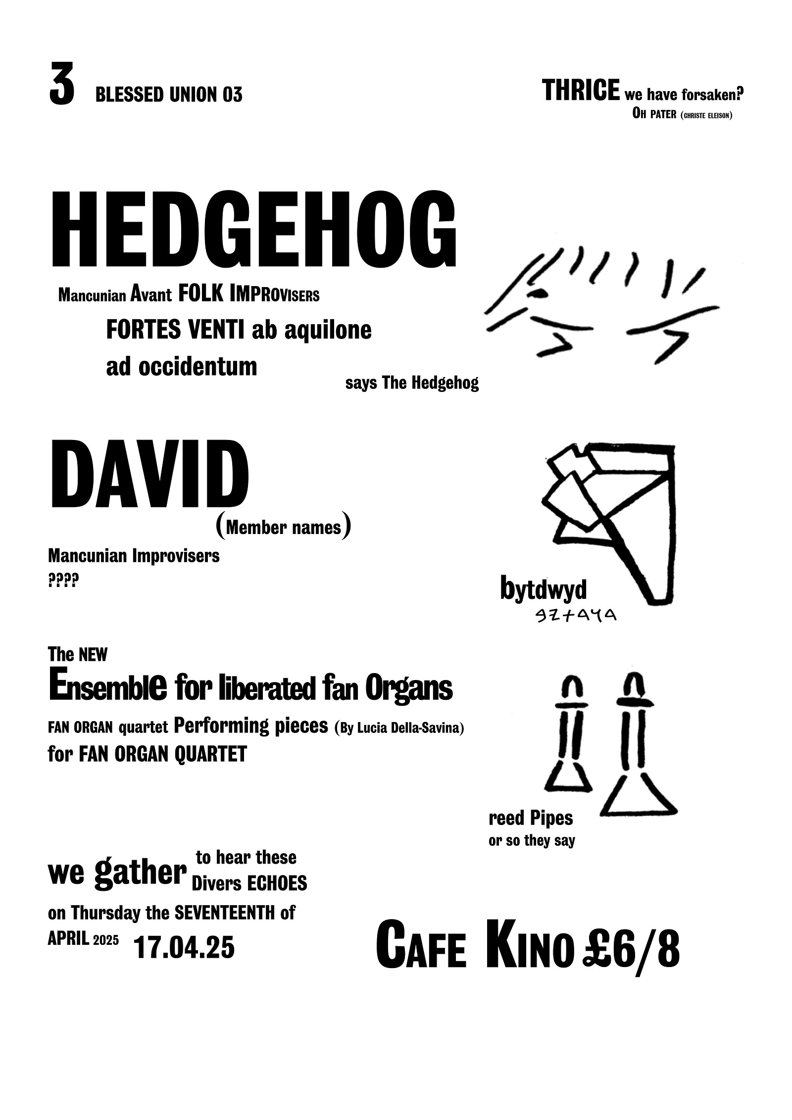 Hedgehog, Ally St Ives & Van Zon at Cafe Kino