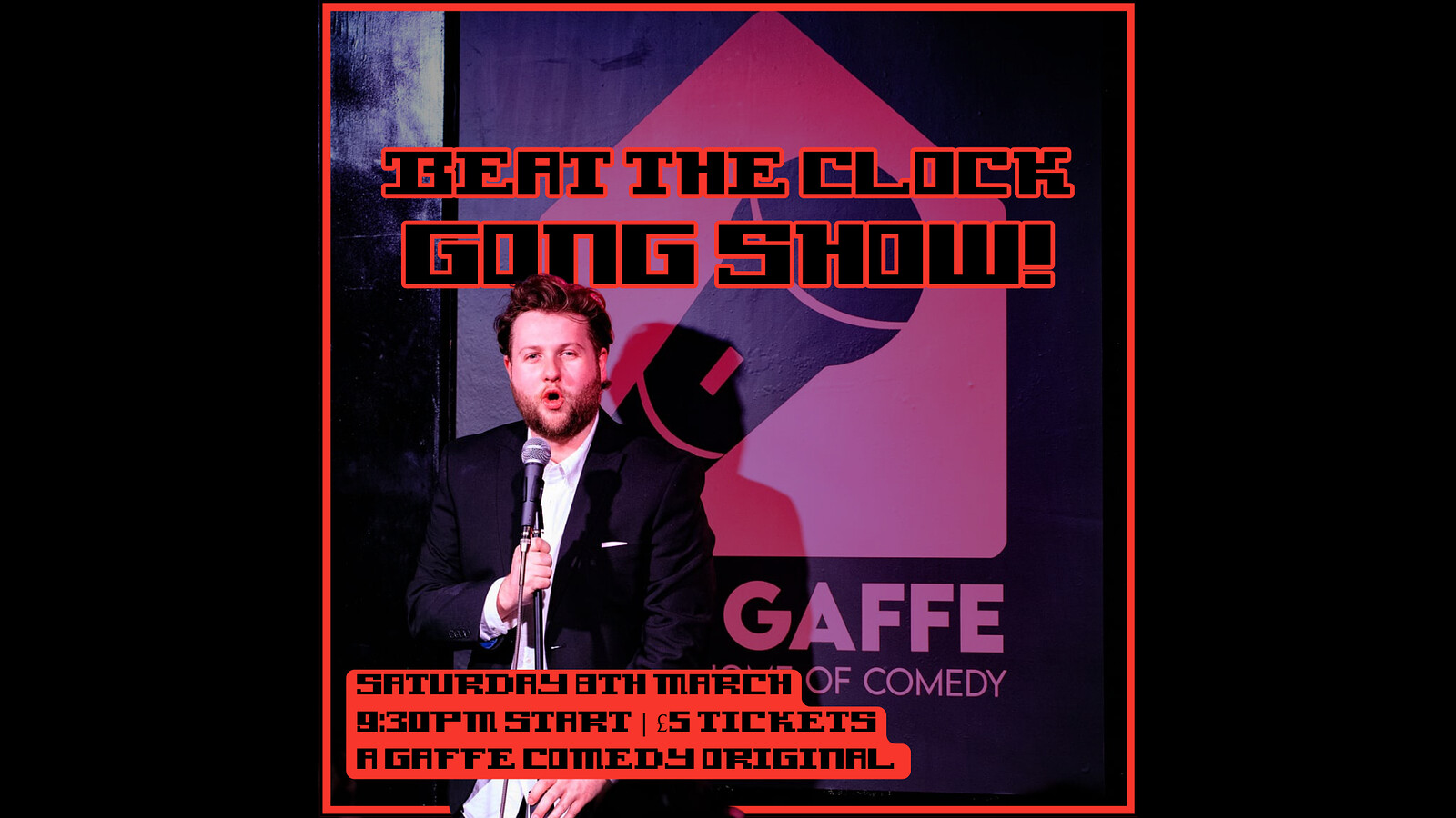 Beat The Clock: Comedy Gong Show at The Gaffe Comedy Club