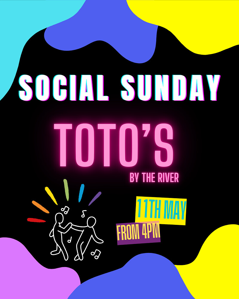 SOCIAL SUNDAY at Toto’s at Toto’s by the River