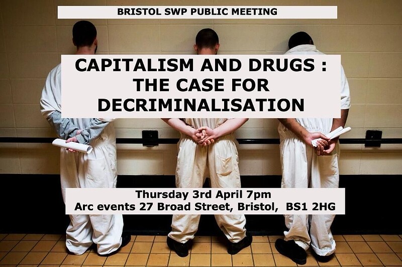 Capitalism and Drugs at Arc Events, 27 Broad Street, Bristol, BS1 2HG