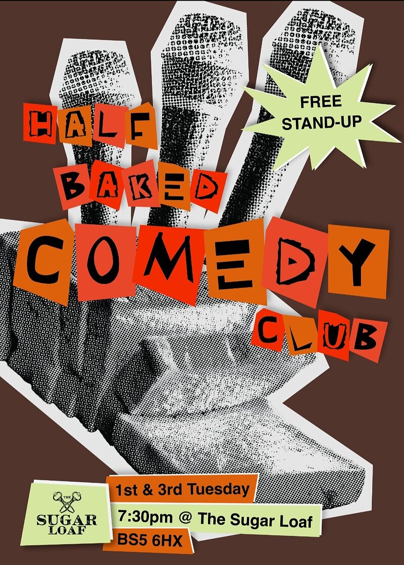 Half Baked Comedy Club at The Sugarloaf