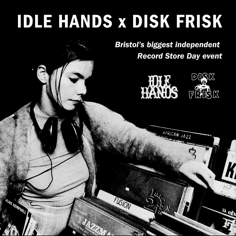 IDLE HANDS X DISK FRISK Record Store Day at Idle Hands