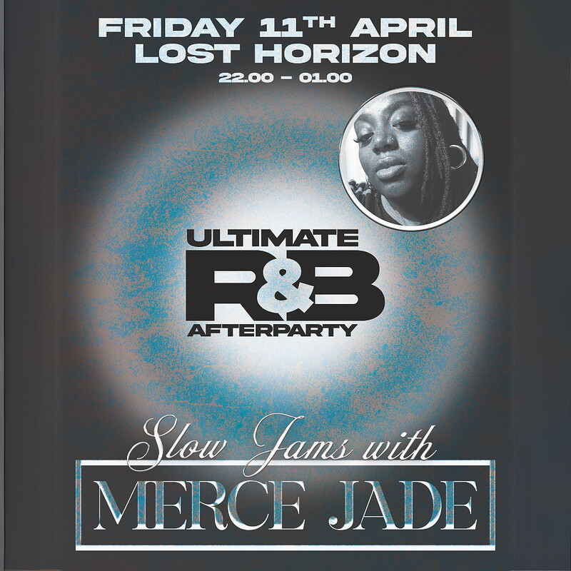 Slow Jams w/ Merce Jade at Lost Horizon
