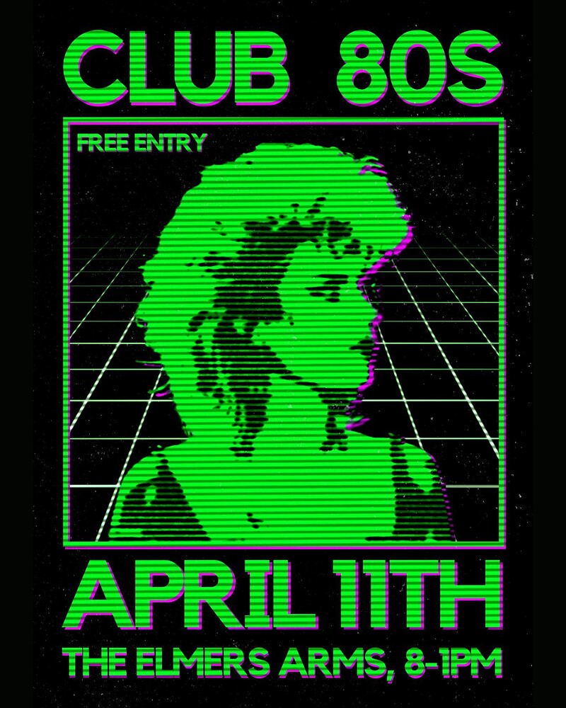 Club 80s at The Elmer's Arms
