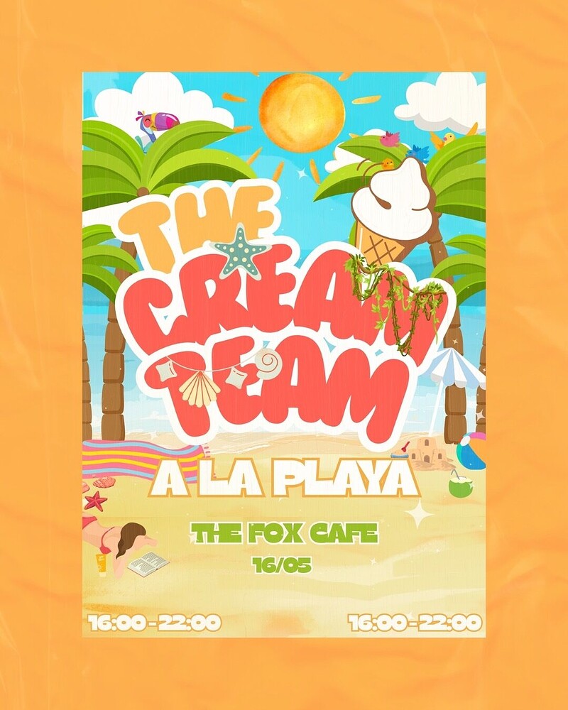 CLUB CREAM PRESENTS: The Cream Team 'A la playa' at The Fox Cafe