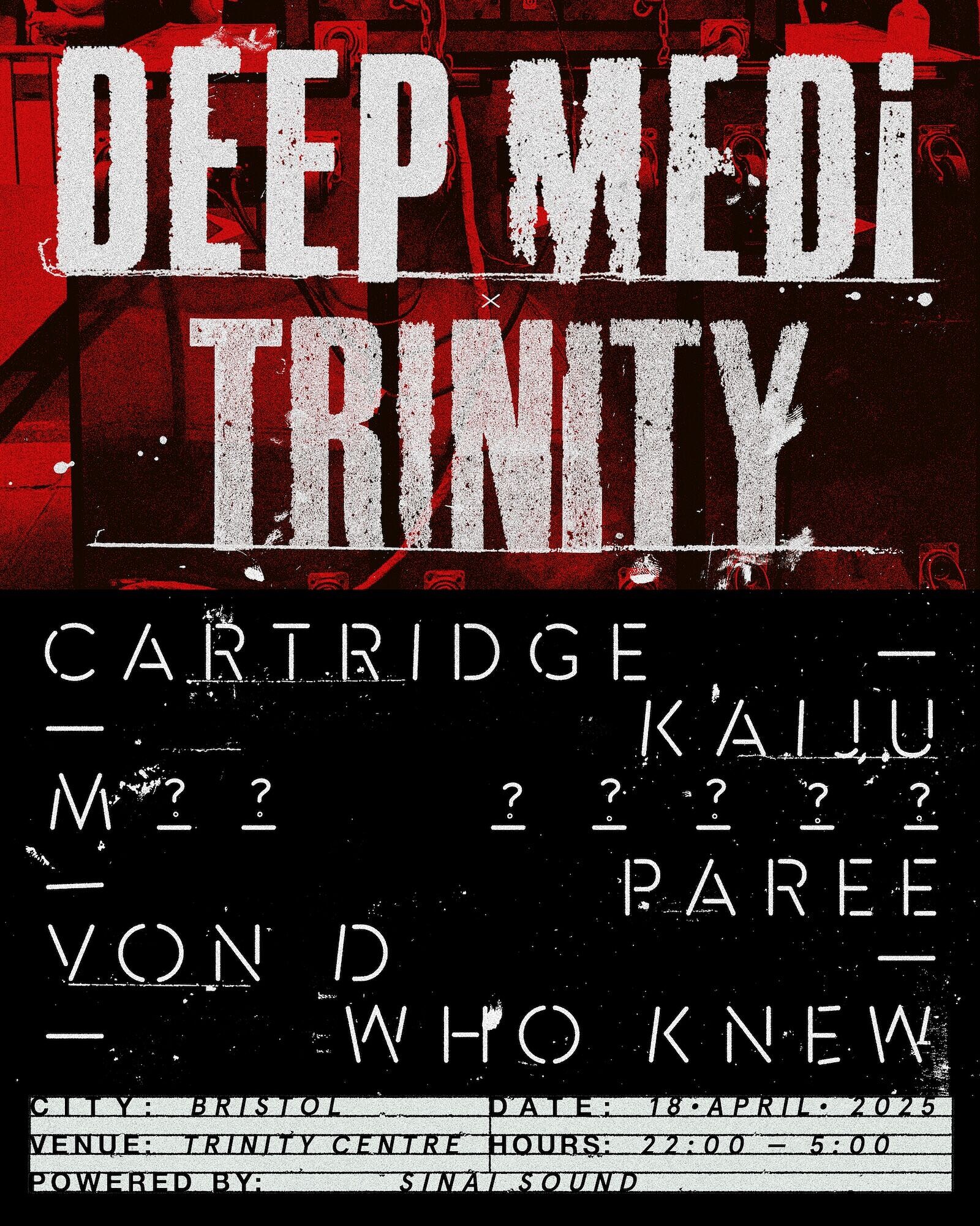 DEEP MEDi GOOD FRiDAY 18TH APRiL at The Trinity Centre