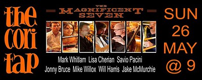 The Magnificent Seven at The Coronation Tap