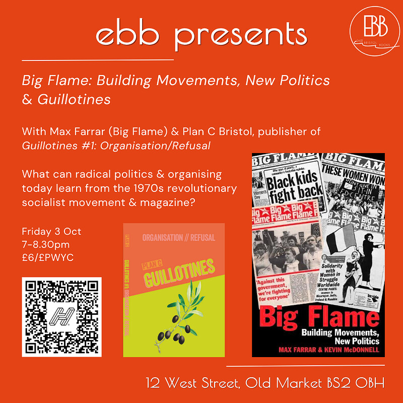 Big Flame: Building Movements, New Politics & Guillotines #1 at East Bristol Books