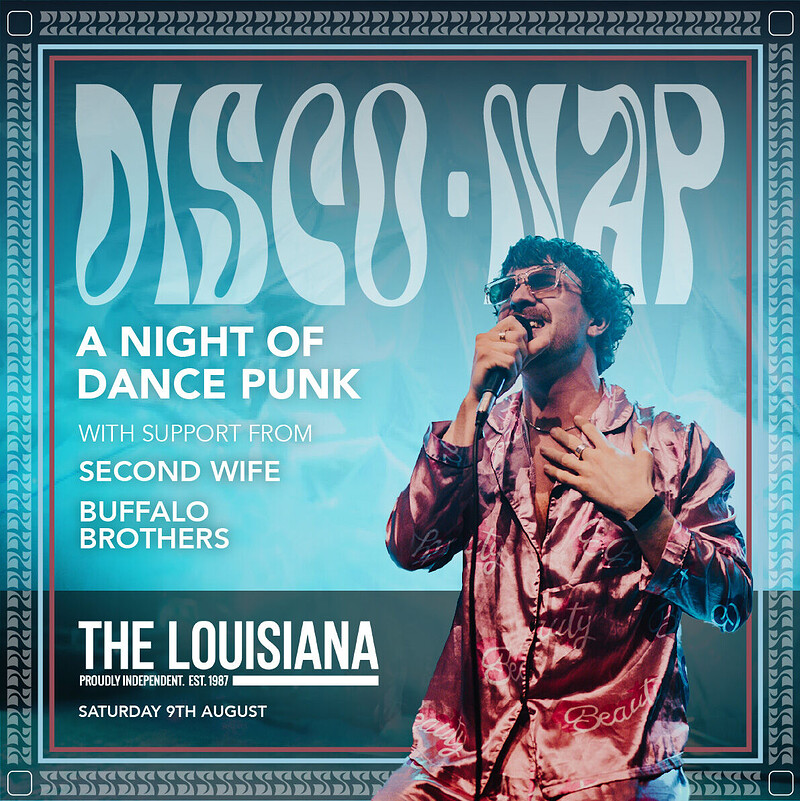 DISCONAP & Friends - A night of DANCE PUNK at The Louisiana