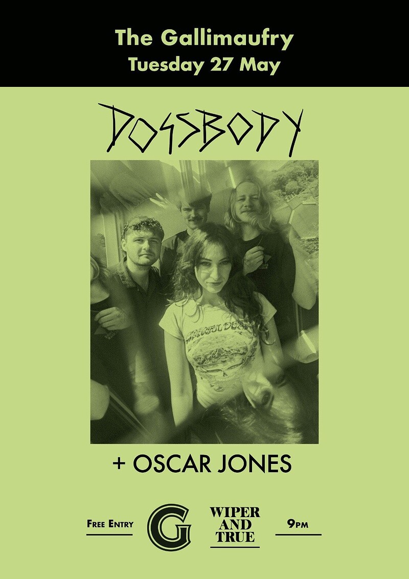 DOGSBODY + Oscar Jones at The Gallimaufry