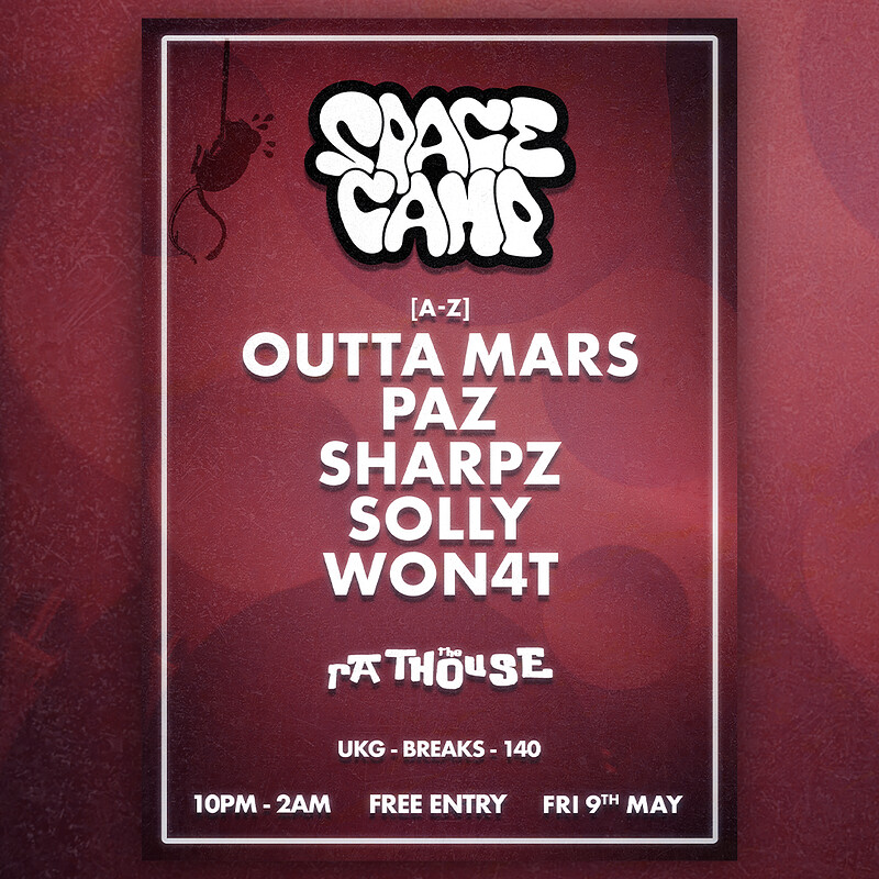SpaceCamp: Paz, Sharpz, Solly, Outta Mars + Won4t at The Mothers Ruin