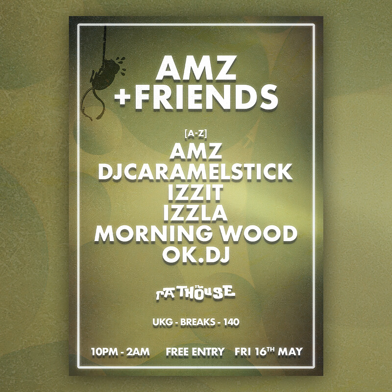 Amz + Friends: Izzit, DJCARAMELSTICK, OK.DJ + more at The Crown