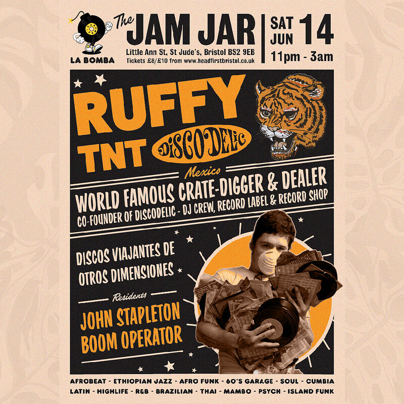 La Bomba presents Ruffy TNT at The Jam Jar