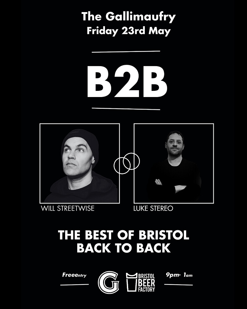 Will Streetwise B2B Luke Stereo at The Gallimaufry