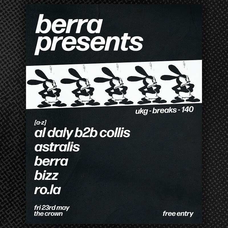 Berra Presents: Al Daly B2B Collis, Bizz + more at The Crown