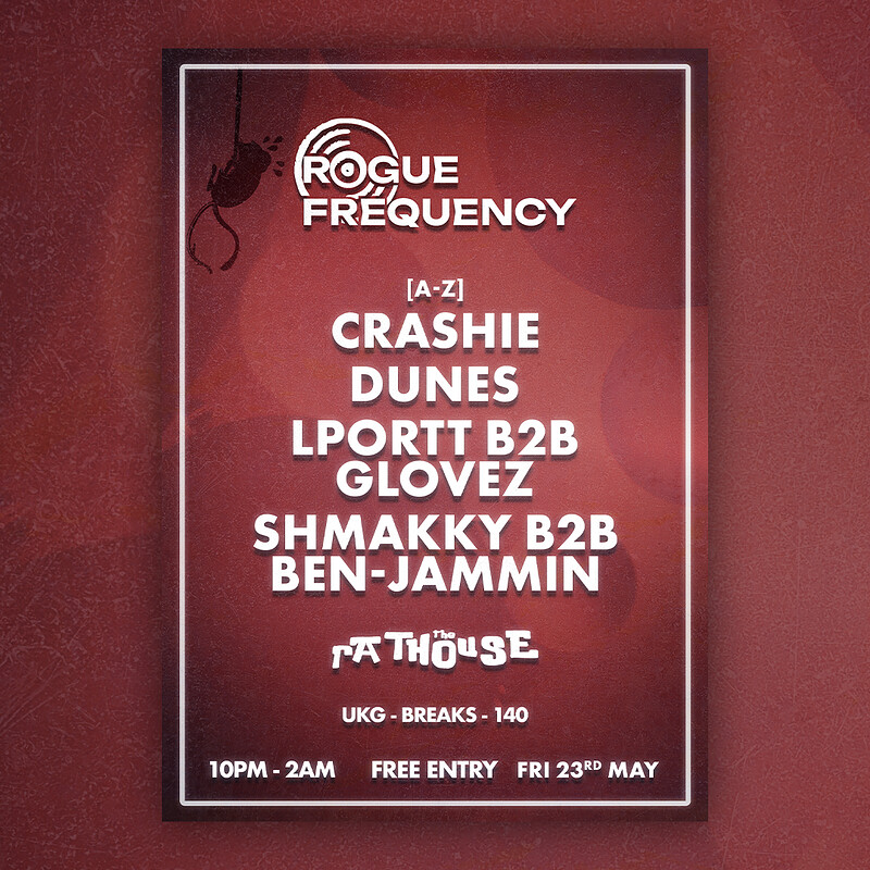 Rogue Frequency: Crashie, Dunes, Lportt B2B Glovez + more at The Mothers Ruin