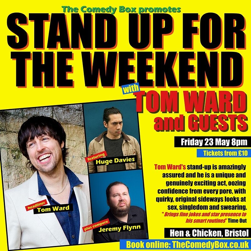 Stand Up For The Weekend with TOM WARD & GUESTS at The Hen & Chicken