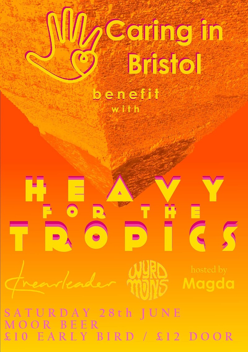 Heavy for the Tropics presents a Caring In Bristol benefit show at Moor Beer Co