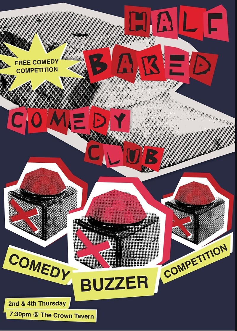 Half Baked Comedy: Buzzer Competition at The Crown Tavern
