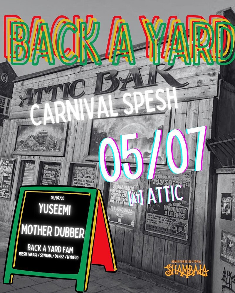 Back A Yard: Carnival Special at The Full Moon & Attic Bar