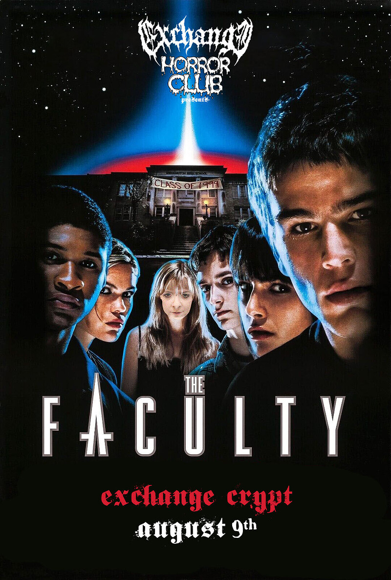 Exchange Horror Club: The Faculty at Exchange