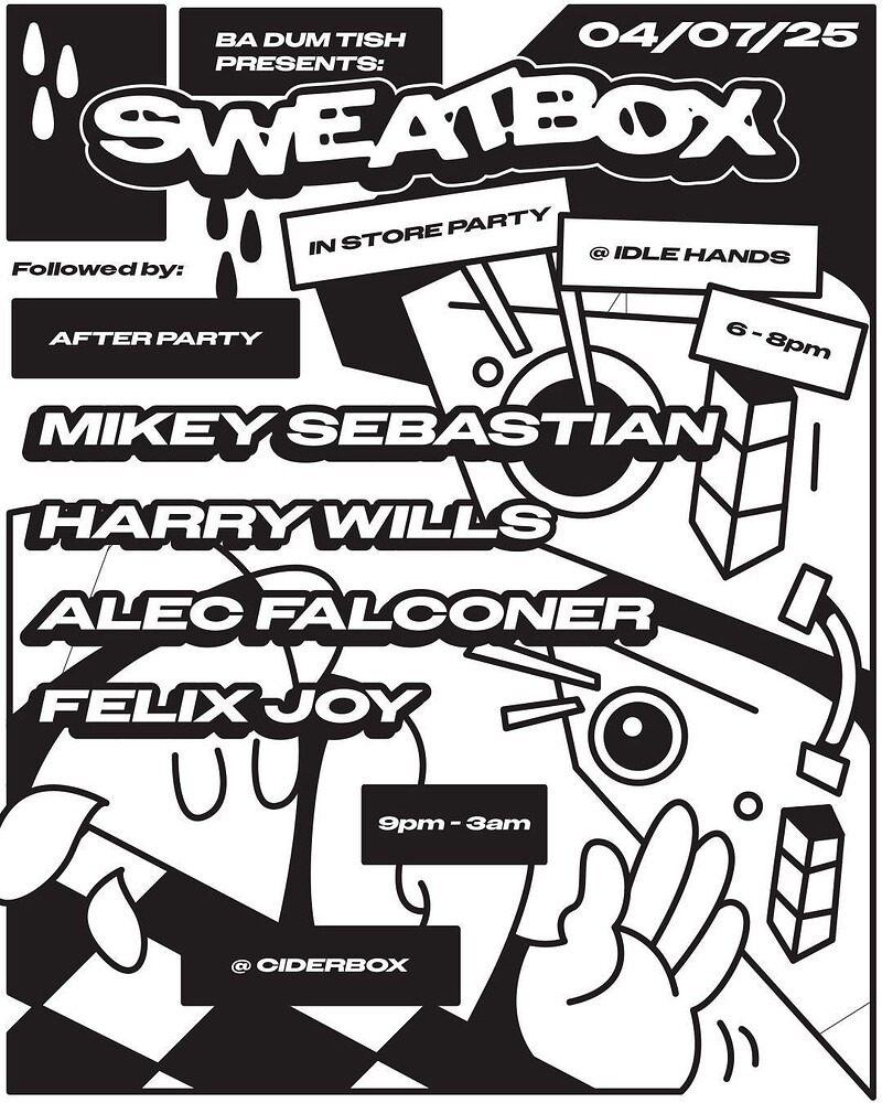 Ba Dum Tish presents: Sweatbox at The Cider Box Tap Room