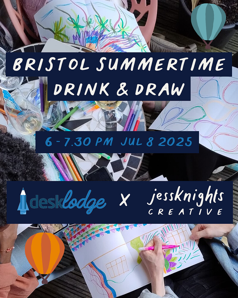 Bristol Summertime Drink & Draw at DeskLodge House Bristol, 2 Redcliffe Way, Redcliffe, Bristol BS1 6NL