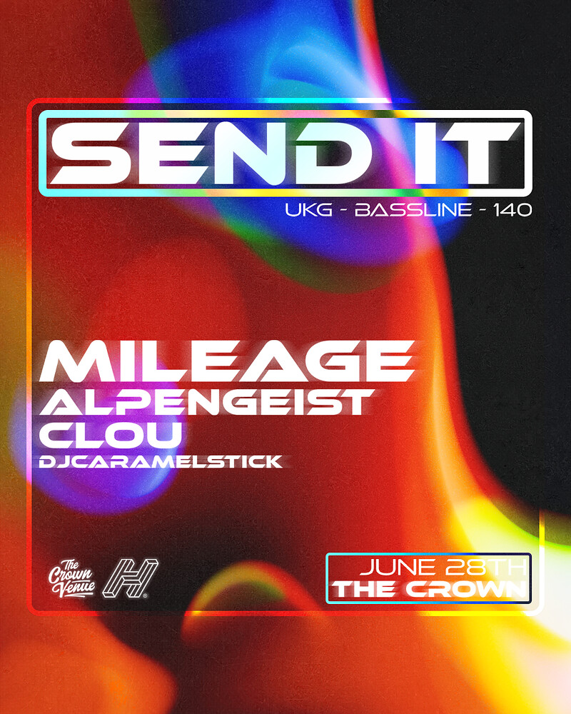 Send It: Mileage at The Crown