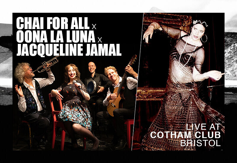 CHAI FOR ALL X OONA LA LUNA X JACQUELINE JAMAL at Cotham Parish Church, Cotham Road, Cotham, Bristol, BS6 6DR