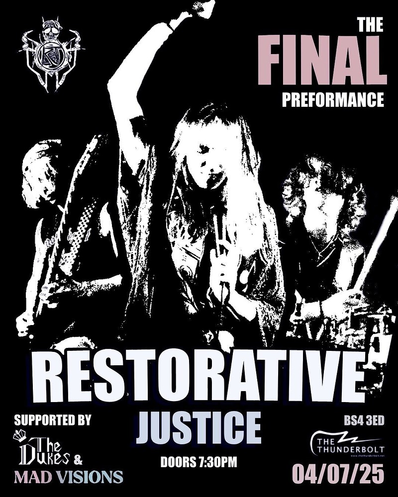 RESTORATIVE JUSTICE THE FINAL PERFORMANCE at The Thunderbolt