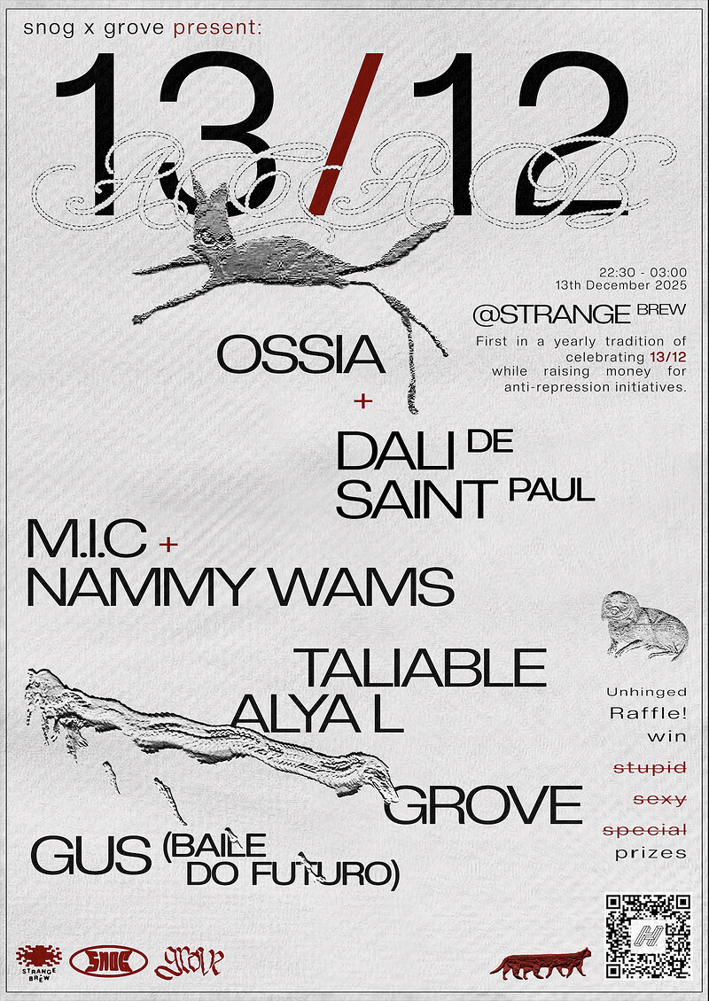 SNOG x GROVE: 13/12 fundraiser w/ Ossia, Alya L, Taliable, M.I.C. + more at Strange Brew