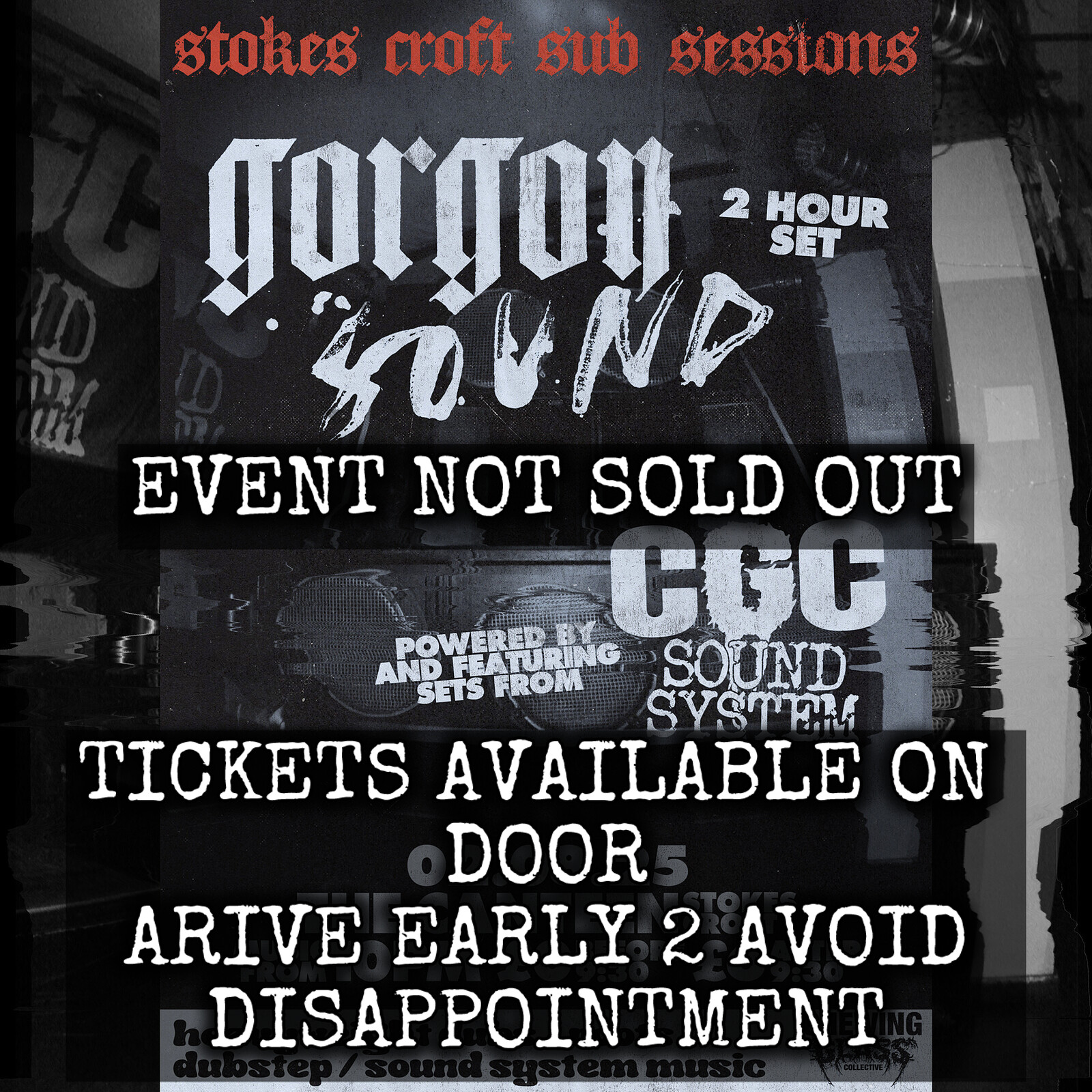 Gorgon Sound**100+ tix’s on door** at The Canteen