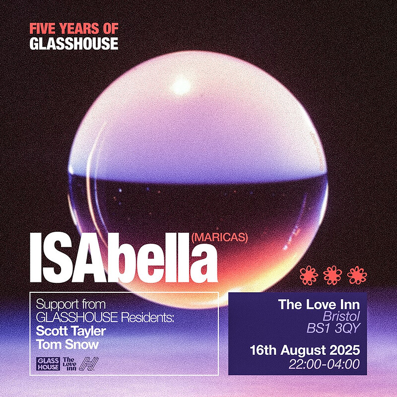 5 Years of GLASSHOUSE w/ ISAbella at The Love Inn