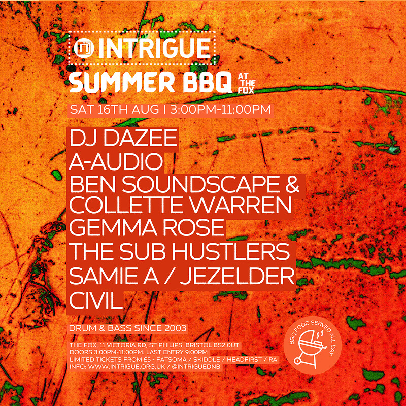 Intrigue Summer BBQ - DJ Dazee, A-Audio, Ben Soundscape & more at The Fox
