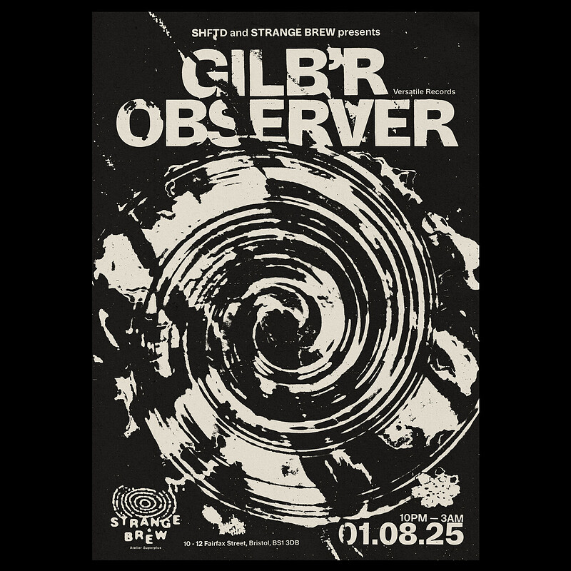 SHFTD & Strange Brew: Gilb'R & Observer at Strange Brew