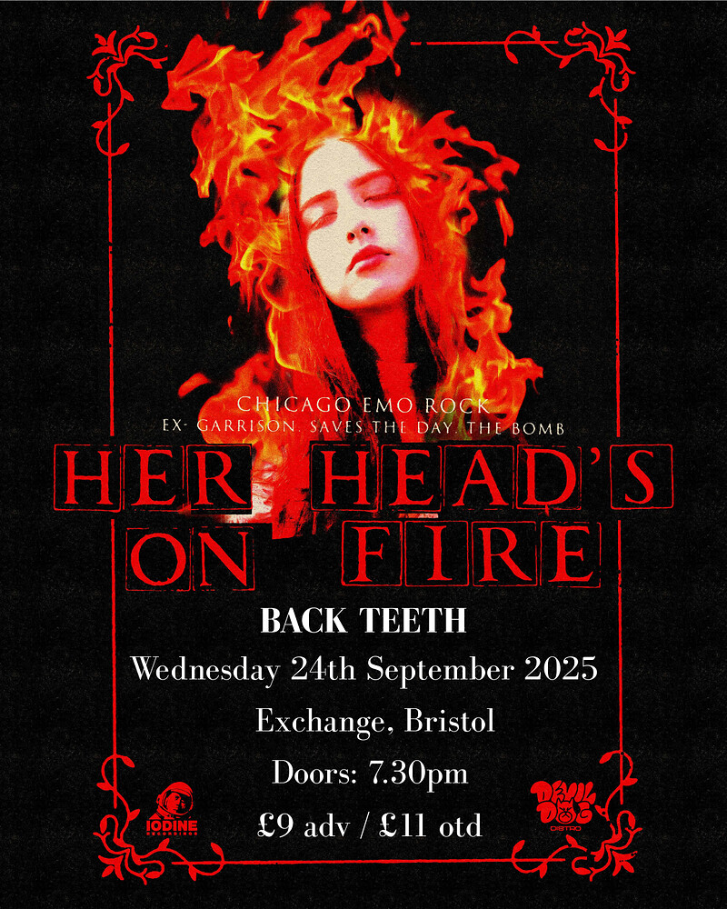 Her Head's On Fire + Back Teeth + EATU at Exchange