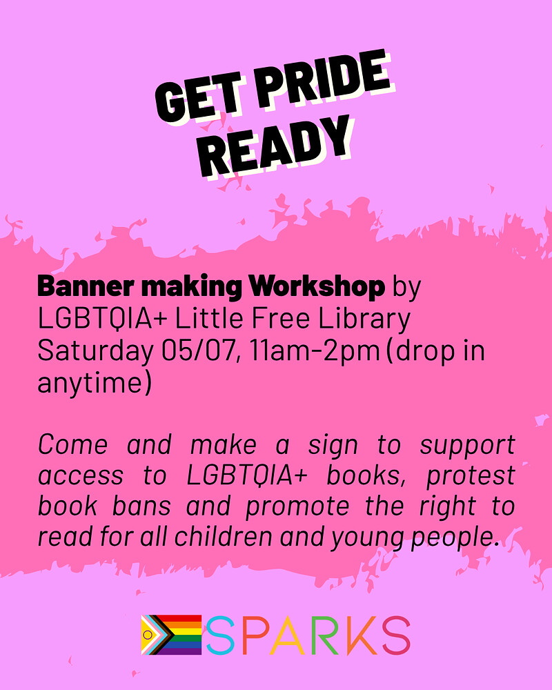 Get Pride Ready - Banner Making Workshop at Sparks Bristol