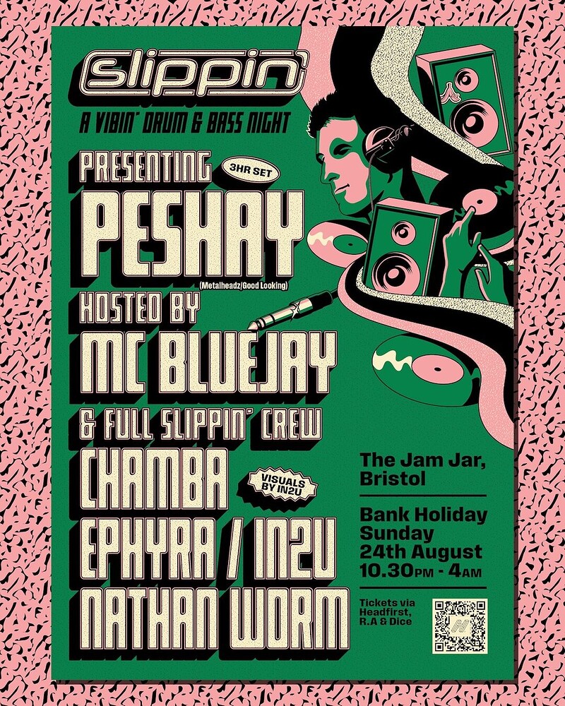 SLIPPIN’ - PESHAY , MC BLUEJAY, EPHYRA, CHAMBA, IN2U, NATHAN WORM at The Jam Jar