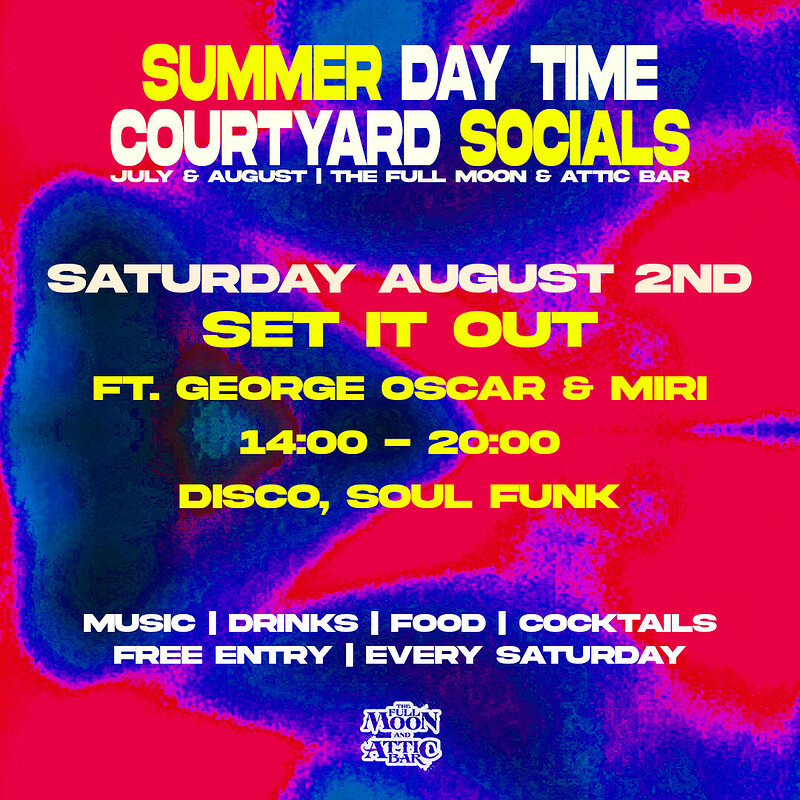 Courtyard Social w/ Set It Out: George Oscar & Miri at The Full Moon & Attic Bar