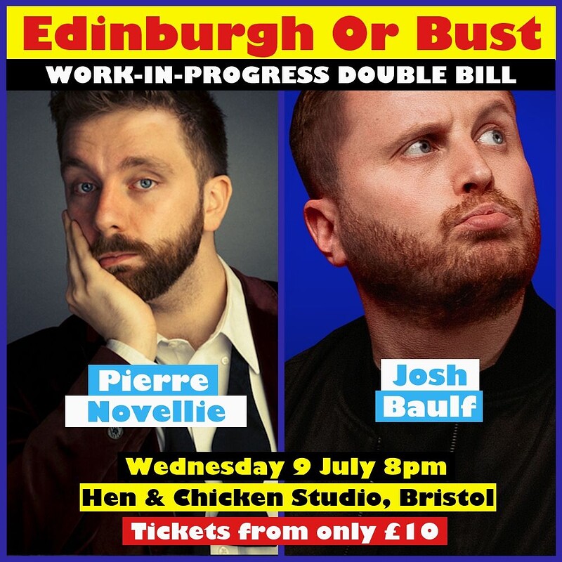 PIERRE NOVELLIE & JOSH BAULF at The Hen & Chicken