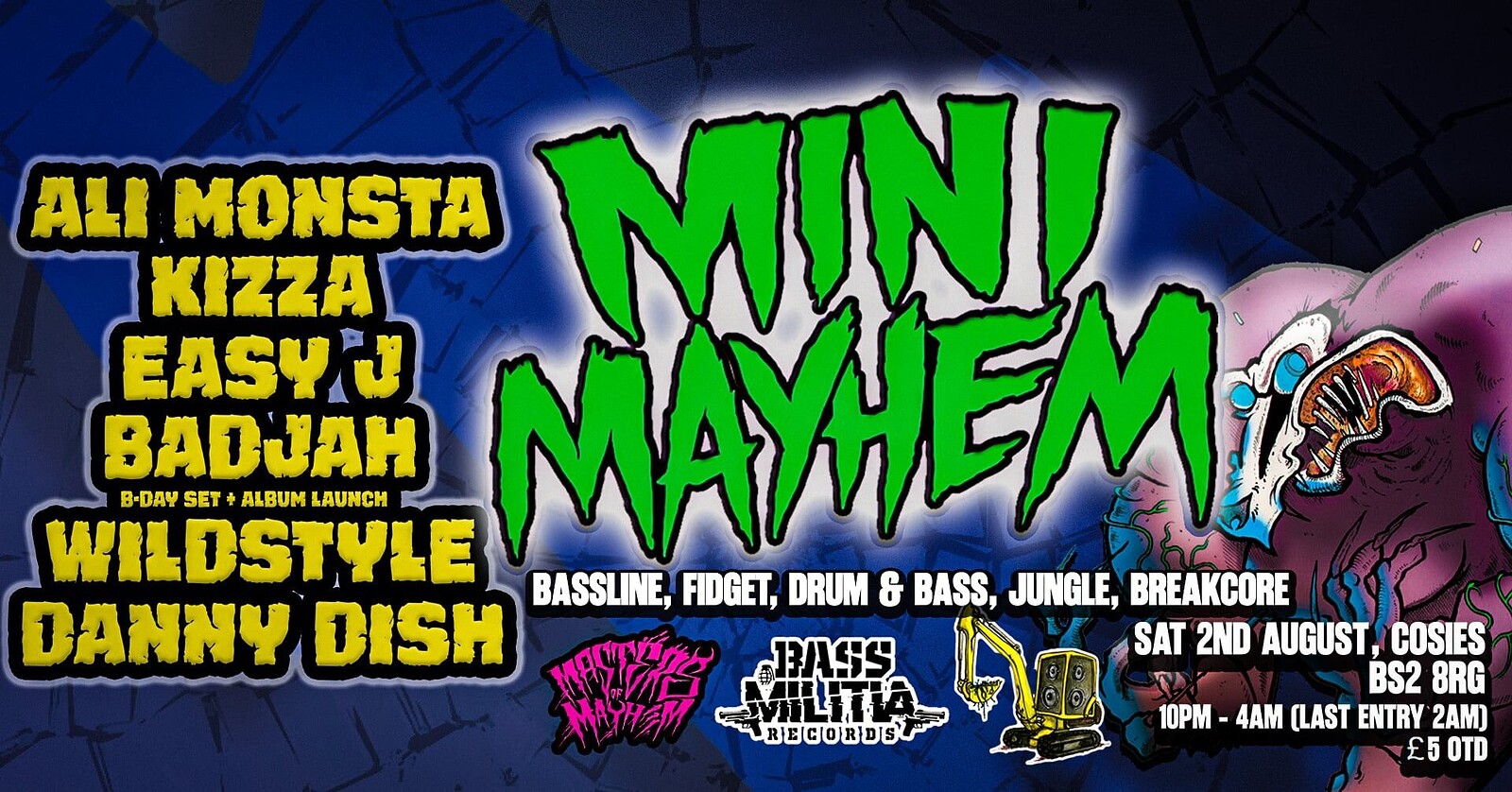 MINI MAYHEM - Ali Monsta / Kizza / Easy-J / Badjah at Cosies